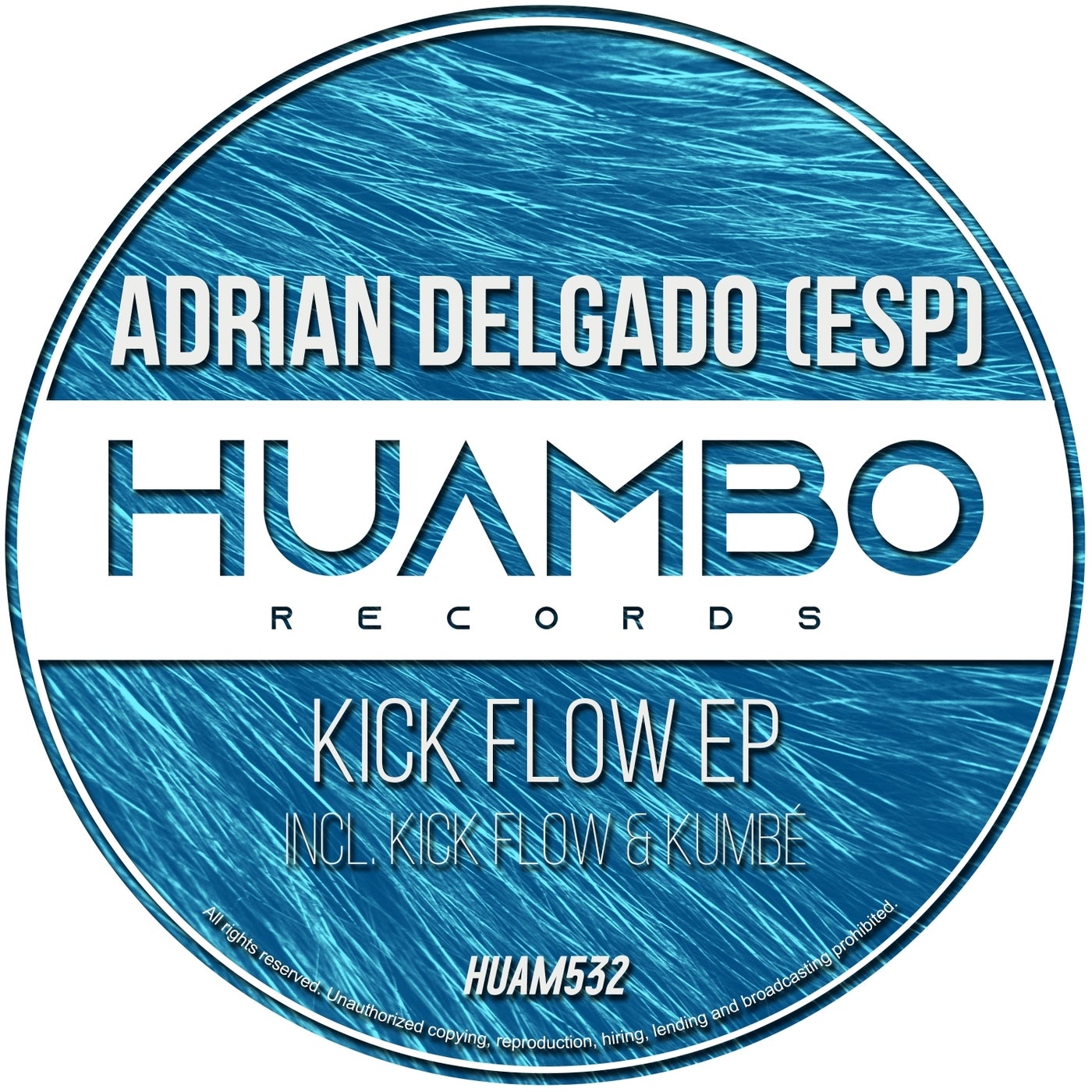 Adrian Delgado (ESP) - Kick Flow EP [HUAM532]